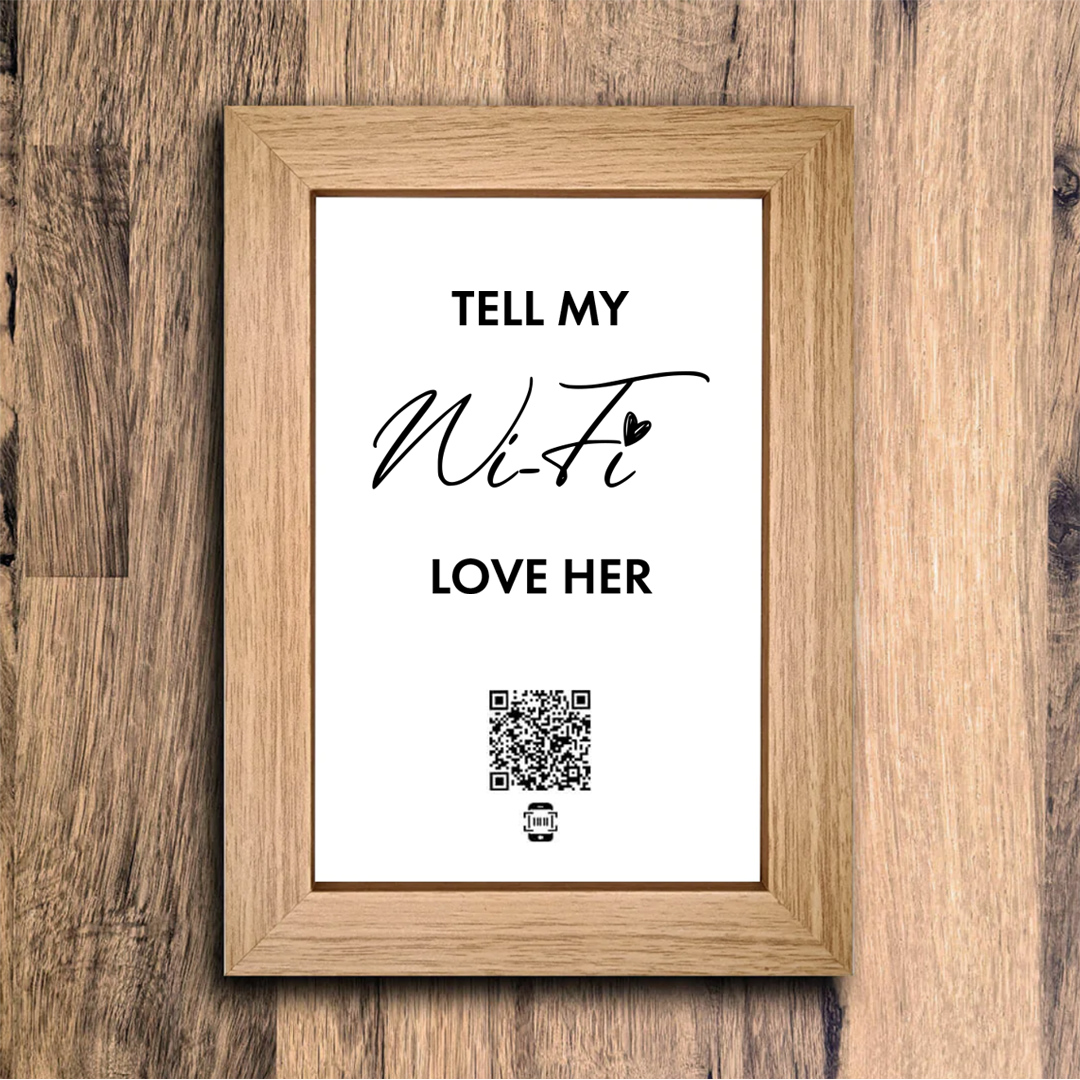 "tell my wifi love her" photo frame