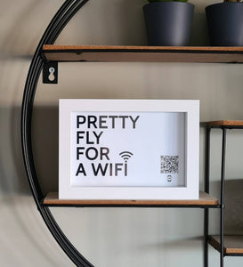 "pretty fly for a wifi" photo frame