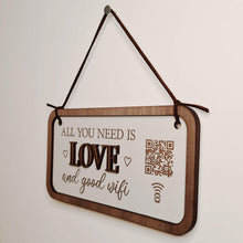 Load image into Gallery viewer, &quot;all you need is love &amp; good wifi&quot; hanging plaque
