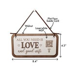 "all you need is love & good wifi" hanging plaque