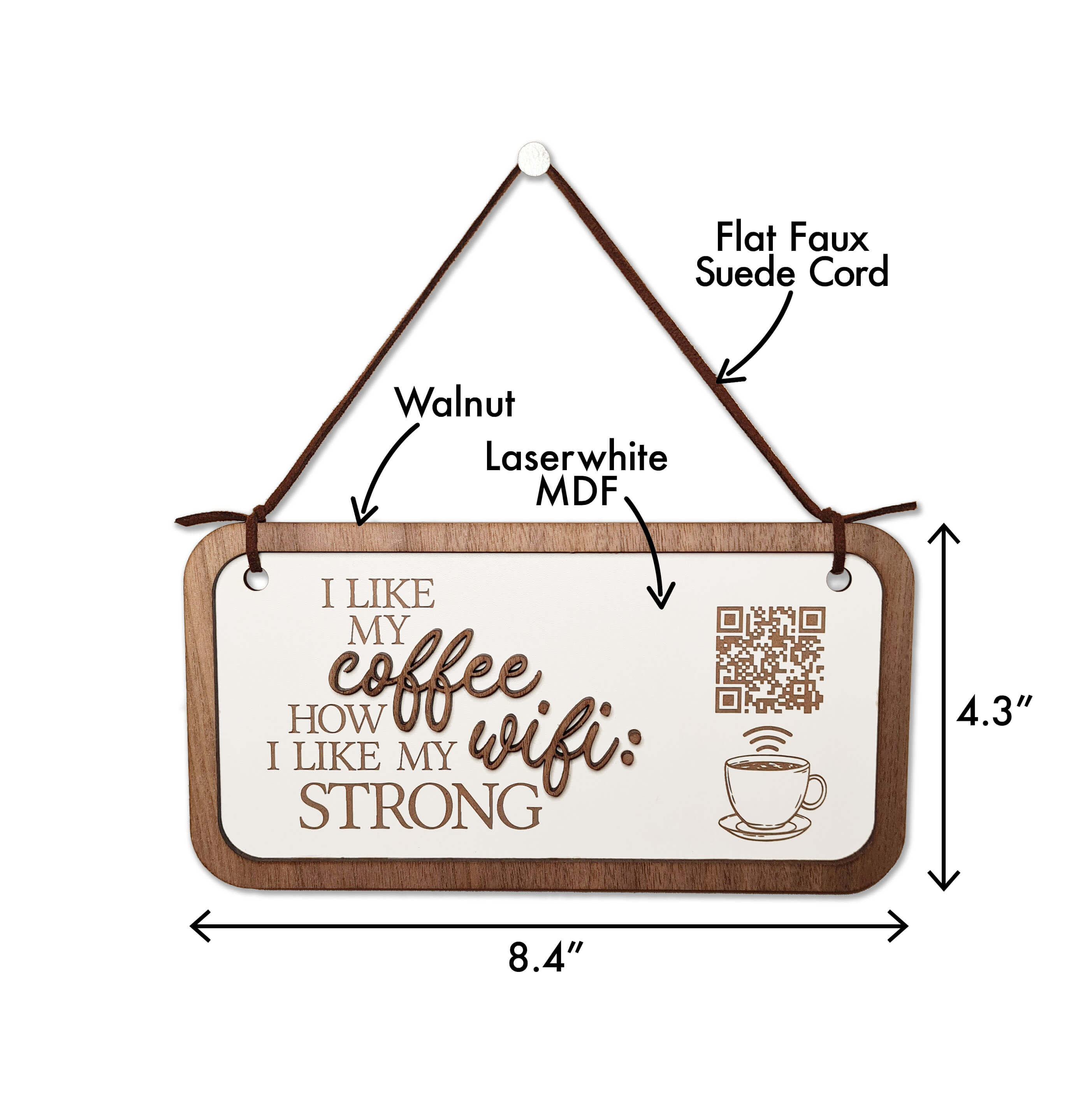 "I like my coffee how I like my wifi" hanging plaque