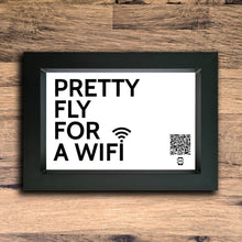 Load image into Gallery viewer, &quot;Pretty Fly For A WIFi&quot; Photo Frame | Black | Landscape