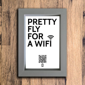 "Pretty Fly For A WiFi" Photo Frame | Grey | Portrait
