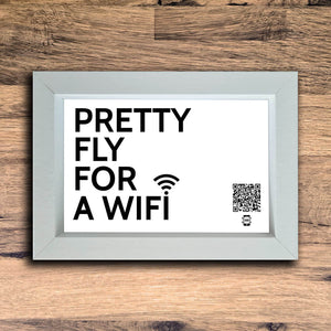 "Pretty Fly For A WiFi" Photo Frame | White | Landscape