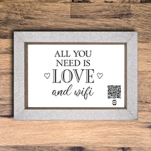 Load image into Gallery viewer, &quot;all you need is love &amp; wifi&quot; photo frame
