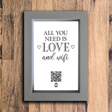 Load image into Gallery viewer, &quot;all you need is love &amp; wifi&quot; photo frame