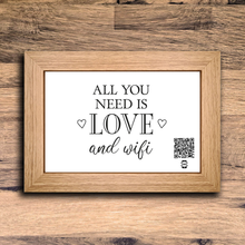 Load image into Gallery viewer, &quot;all you need is love &amp; wifi&quot; photo frame