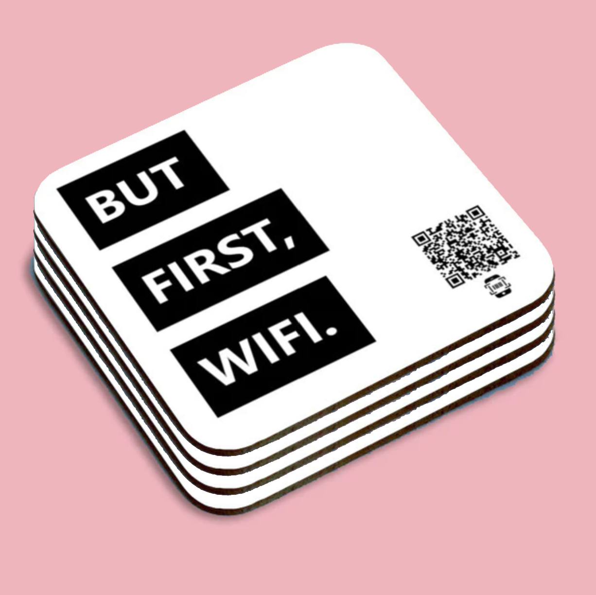 "but first, wifi" coaster