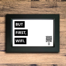 Load image into Gallery viewer, But First WiFi Photo Frame | Black | Landscape