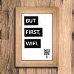 "but first, wifi" photo frame