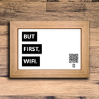 "but first, wifi" photo frame