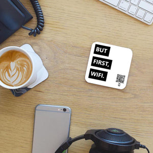 "but first, wifi" coaster
