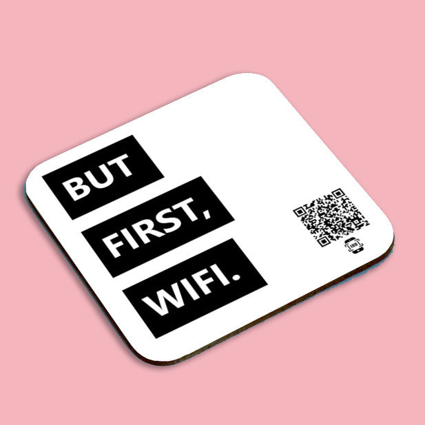 "but first, wifi" coaster