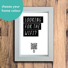Load image into Gallery viewer, &quot;looking for the wifi?&quot; photo frame