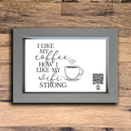 "I like my coffee how I like my wifi" photo frame