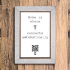 "home is where wifi connects automatically" photo frame