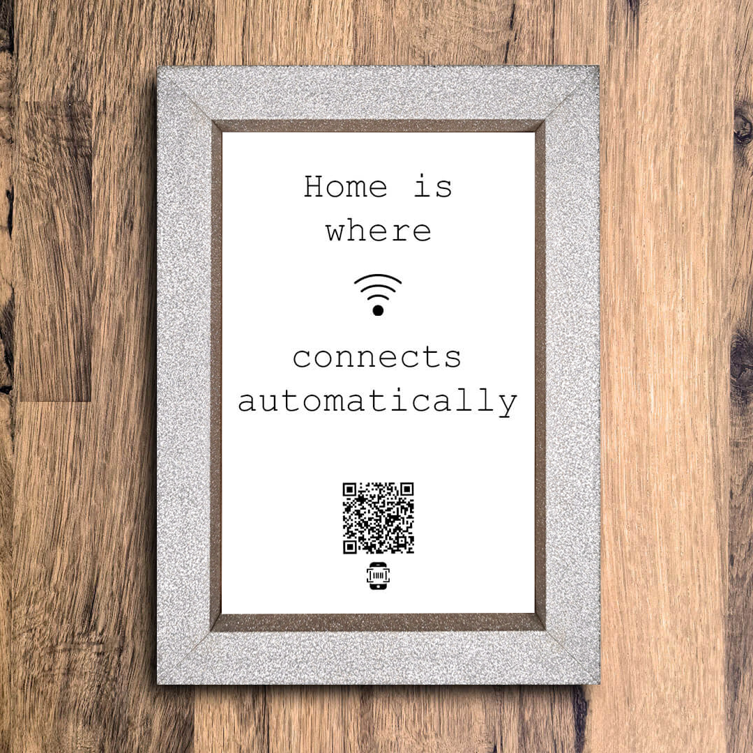 "home is where wifi connects automatically" photo frame