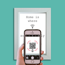 Load image into Gallery viewer, &quot;home is where wifi connects automatically&quot; photo frame