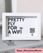 "pretty fly for a wifi" photo frame