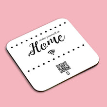 Load image into Gallery viewer, &quot;make yourself at home&quot; coaster