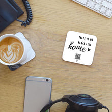 Load image into Gallery viewer, &quot;there is no place like home&quot; coaster