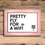 "pretty fly for a wifi" photo frame