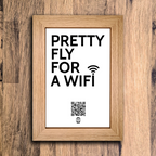 "pretty fly for a wifi" photo frame