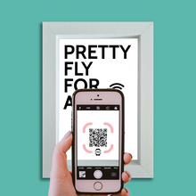 Load image into Gallery viewer, &quot;pretty fly for a wifi&quot; photo frame