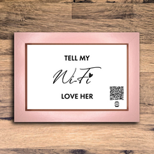 Load image into Gallery viewer, &quot;tell my wifi love her&quot; photo frame
