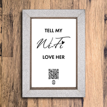 Load image into Gallery viewer, &quot;tell my wifi love her&quot; photo frame