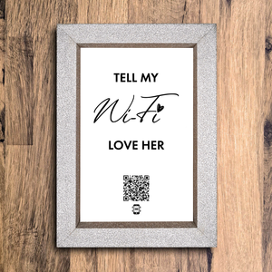 "tell my wifi love her" photo frame