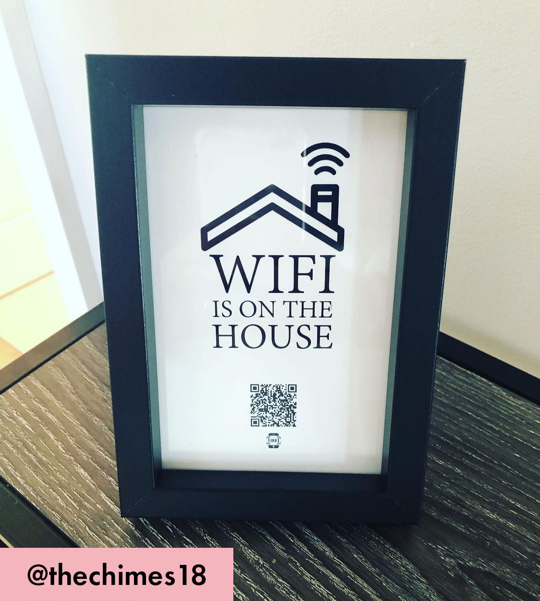 "wifi is on the house" photo frame
