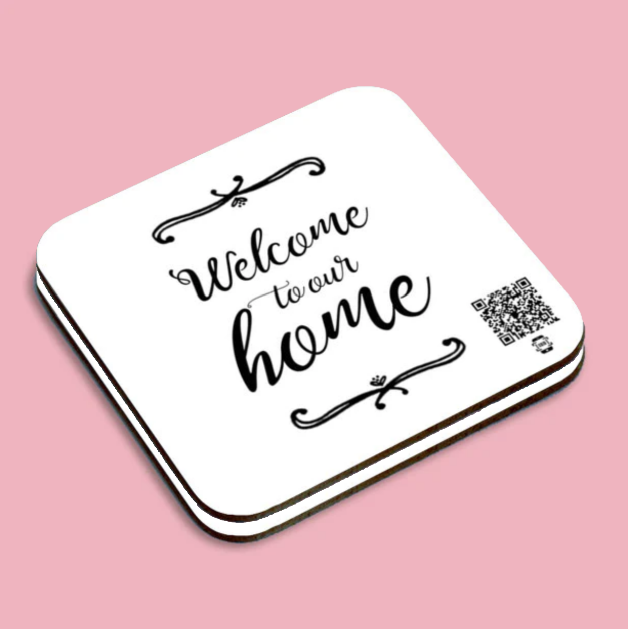 "welcome to our home" coaster