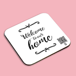 "welcome to our home" coaster