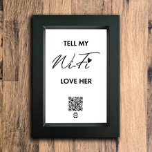 Load image into Gallery viewer, &quot;tell my wifi love her&quot; photo frame