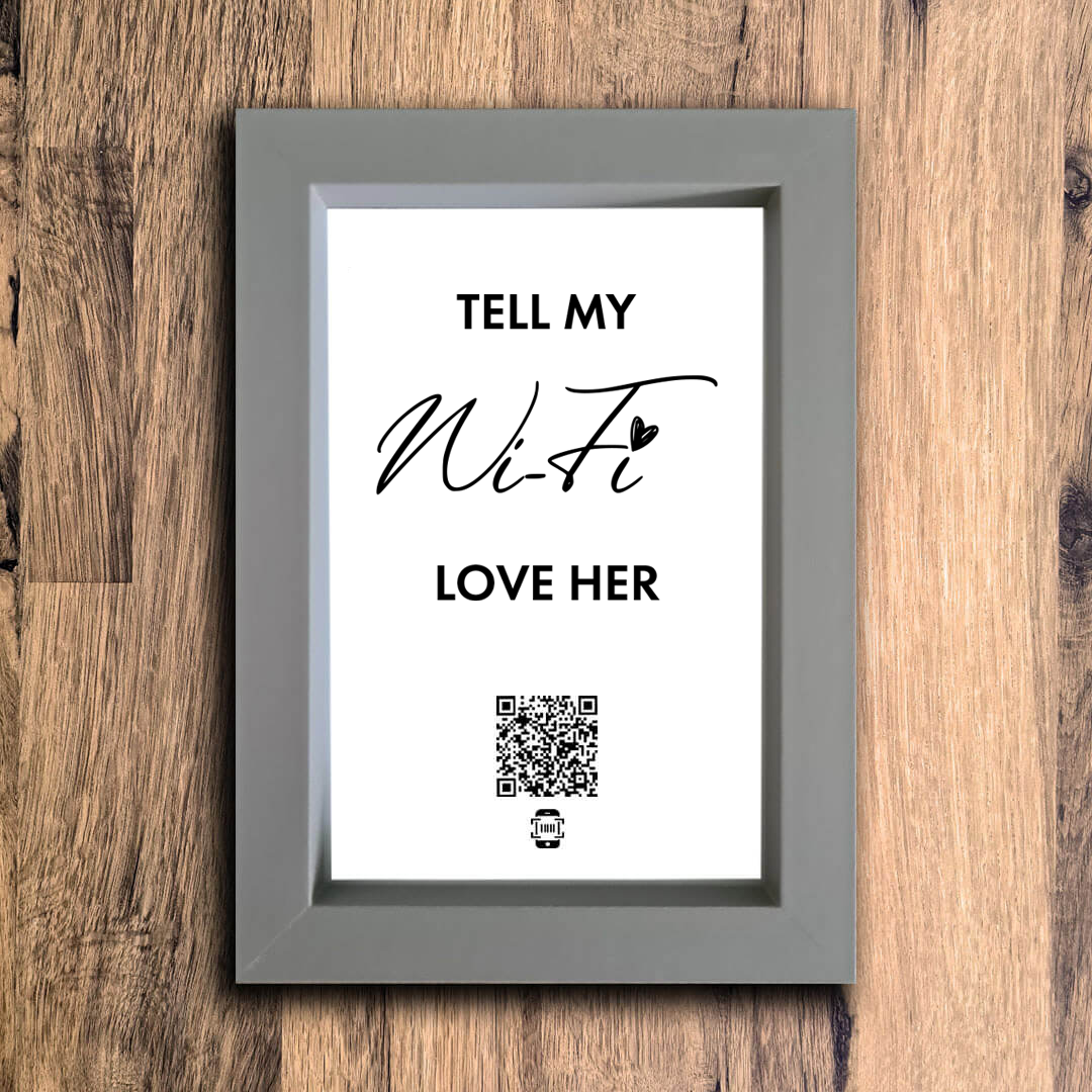 "tell my wifi love her" photo frame