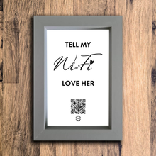 Load image into Gallery viewer, &quot;tell my wifi love her&quot; photo frame