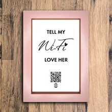Load image into Gallery viewer, &quot;tell my wifi love her&quot; photo frame