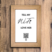 Load image into Gallery viewer, &quot;tell my wifi love her&quot; photo frame