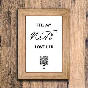 "tell my wifi love her" photo frame