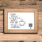 "I like my coffee how I like my wifi" photo frame