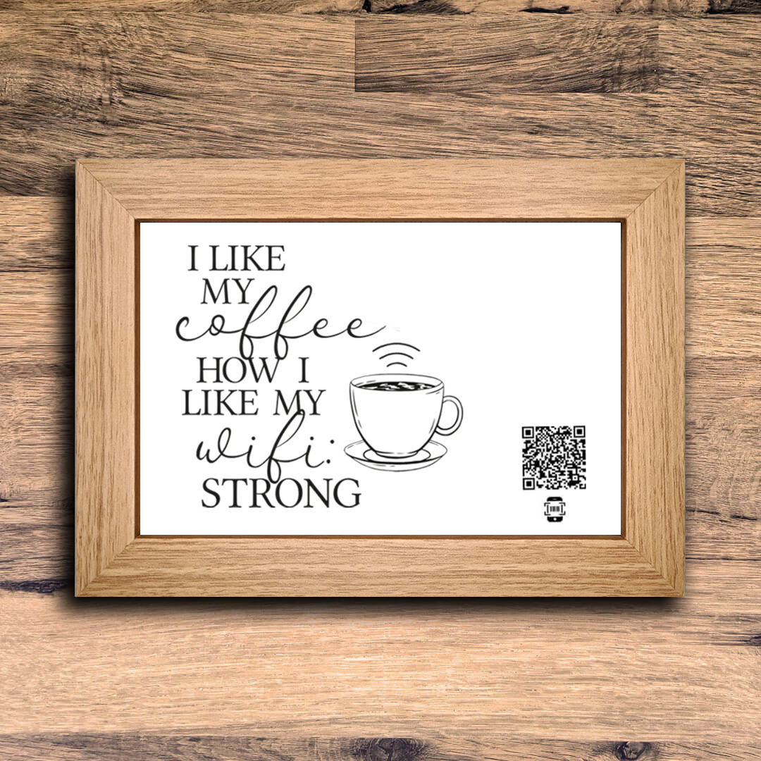 "I like my coffee how I like my wifi" photo frame
